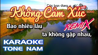 Karaoke Không Cảm Xúc Remix | Tone Nam | Karaoke Nhạc Sống Sóc Trăng