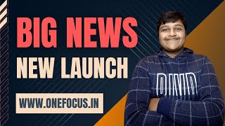 BIGGEST LAUNCH FOR CODERS 2023 | LAUNCHING ONEFOCUS COMMUNITY APP