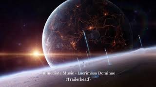 Immediate Music - Lacrimosa Dominae