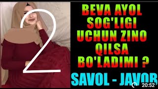 Savol yöllagan Beva ayolning murojaati ! Kamentariyalarga javob ! Beva ayollar kasalligi haqida !