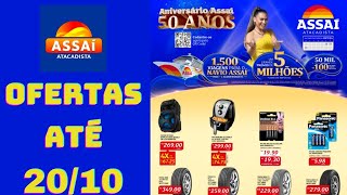 ASSAÍ ATACADISTA OFERTAS ATÉ 20/10/2024 FOLHETO ANIVERSÁRIO ASSAÍ SP NOVO