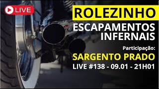 Rolezinho de Motos Barulhentas - Live #138