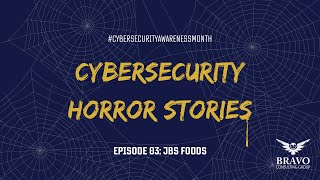 Cybersecurity Horror Story Mini-Series: Episode 03