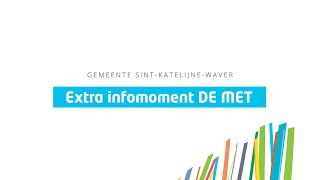 Extra infomoment DE MET