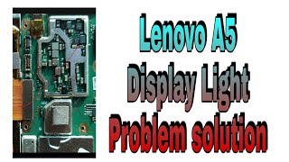 Lenovo A5 Display Light Solution. Lenovo A5 Lcd Light Solution Lenovo Bl 291