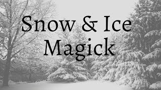 Snow & Ice Magick | Freeze a Habit | Binding Spells