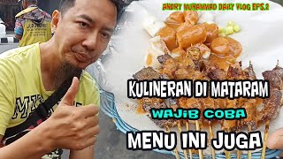 MENU KULINER MATARAM YANG WAJIB DICOBA ; ANDRY MUHAMMAD VLOG eps 2