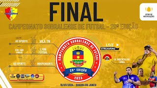 FINAL - CAMPEONATO SOBRALENSE DE FUTSAL - 10/07/2024