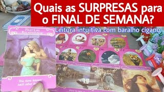 Surpresas Para O Final De Semana Amor e relacionamentos( Leitura intuitiva com baralho cigano)