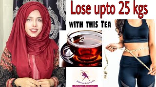 25 kgs Weight Loss || Fat Cutter Tea || Guaranteed Results