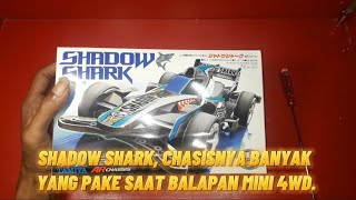 UNBOXING TAMIYA MINI 4WD SHADOW SHARK, ISINYA BIKIN KAGET ⁉️