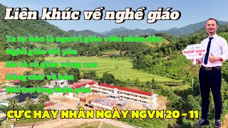 LIÊN KHÚC HAY VỀ NGHỀ GIÁO NHÂN NGÀY 20 /11 - Hoàng Trọng Quý