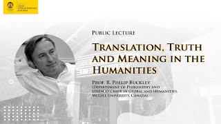 Public Lecture: Translation, Truth and Meaning in the Humanities