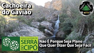 Cachoeira do Gavião: Não É Porque Seja Plano Que Quer Dizer Que Seja Fácil. Parque Serra do Cipó