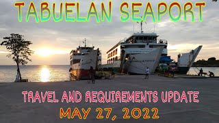 TRAVEL AND REQUIREMENTS UPDATE TABUELAN CEBU TO ESCALANTE NEGROS MAY 27, 2022