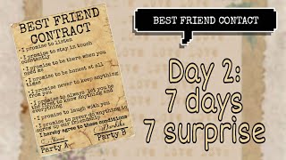 Day 2 : 6 days to go | 7 days 7 surprise | Best Friend Contact #surprise