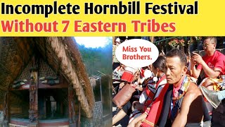 Incomplete Hornbill Without seven Eastern Tribes Hornbill Festival Kohima Nagaland