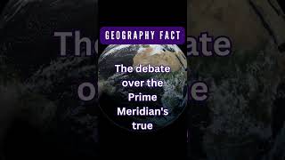 Prime Meridian: The Confusing Line