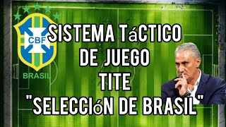 Fútbol Sistema de Juego Táctico 🇧🇷 "Selección de Brasil" Tite