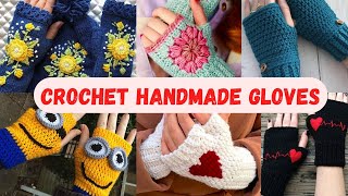 CROCHET GLOVES_ Handmade Gloves Designs_ DIY Crochet gloves_Handcrafted Crochet Gloves PART-2