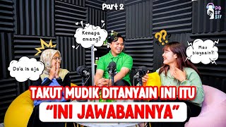 TAKUT MUDIK DITANYA INI ITU "INI JAWABANNYA" | PART  2