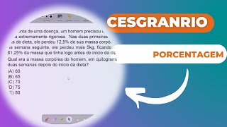 Resolução de questão sobre Porcentagem | Matemática | Banca Cesgranrio