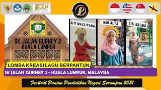 SK JALAN GURNEY 2 - KUALA LUMPUR, MALAYSIA | FPPNS 2021