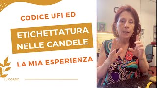 Codice UFI ed etichettatura candele non sai come fare? #candele #perte #candlemaking #neiperte #diy