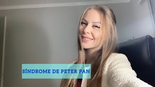 SÍNDROME DE PETER PAN.