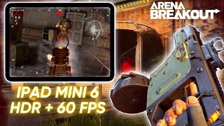 Ipad Mini 6 Test With Ultra HD Graphics  | ARENA BREAKOUT S2