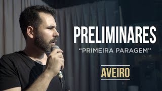 Primeira Paragem - Preliminares | Aveiro