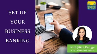 Set Up Your Business Banking