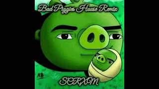 Bad Piggies House Remix - SCRXM