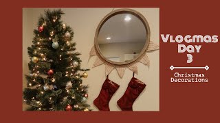 VLOGMAS DAY 3 | How We Decorated For Christmas