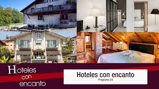 Hoteles con encanto - Programa 23