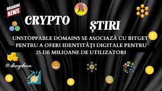 UNSTOPPABLE DOMAINS SE ASOCIAZĂ CU BITGET PT A OFERI IDENTITĂȚI DIGITALE PT 25 MIL DE UTILIZATORI