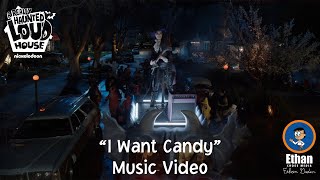 A Really Haunted Loud House - I Want Candy (Music Video)