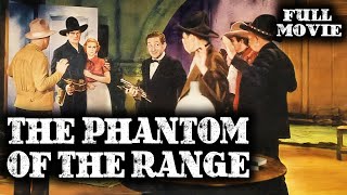 THE PHANTOM OF THE RANGE | Tom Tyler | Full Western Movie | English | Wild West | Free Movie