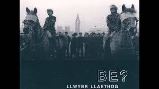 Llwybr Llaethog - Be?