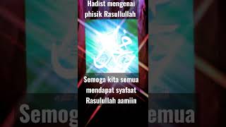 hadist mengenai phisik Rasullullah #shorts#fypシ゚#rosullulah