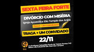 Sexta Feira Forte | Divórcio com a Miséria | Ap.Washington Caetano | (12)98850-2313