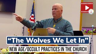 The Wolves We Let In: How New Age/Occult Practices within the Church are Destroying the Faith