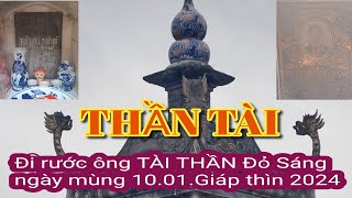 RƯỚC Thần tài ngày mùng 10 1 GIÁP THÌN Dương lịch 19 02 2024