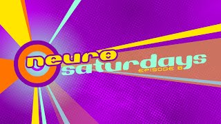 Neuro Saturdays - Episode 8 (7/15/23)