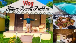 Nature Resort Pushkar Vlog || Pushkar Desert || Cheapest Rate Resort In Pushkar