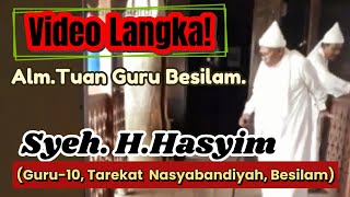 Video Langka Almarhum Tuan Guru Syeh H Hasyim Al Syarwani