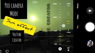 Pro camera mode | pro camera mode Android | video effect