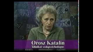 Orosz Katalin - Lelkünk titkai - Éld jobban az életed!  1.rész