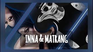 INNA & MATRANG - Meduza