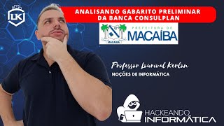 Concurso Macaíba - Gabarito Preliminar da Banca Consulplan - Informática